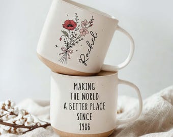40th Birthday Gift Custom Gift for Woman Mama Nana Mug Birthday Gift Born in 1986 Mug Turning 40 Year Old Coffee Mug Making The World Better