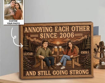 Personalized Couple Wood Sign, Annoying Each Other Since Custom Year Gift Custom Anniversary Gift For Husband And Wife,Funny Couple Gift