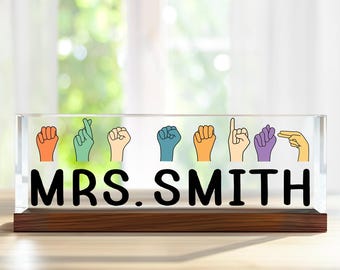 ASL Teacher Gifts, Sign Language Gift, Personalized Teacher Language Desk Name Plaque, Teacher Name Sign, ASL Gift, Office Desk Decor