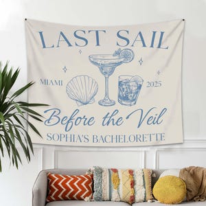 Last Sail Before The Veil Bachelorette Party Banner, Cruise Bachelorette Party Decor, Bachelorette Tapestry, Bridal Shower Photo Backdrop