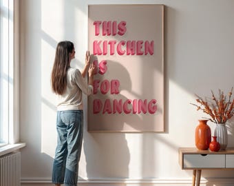 This Kitchen Is For Dancing Poster, Pink Retro Typography Print, Fun Wall Art For Home Decor, Bold Quote Artwork, Gift For Her Kitchen