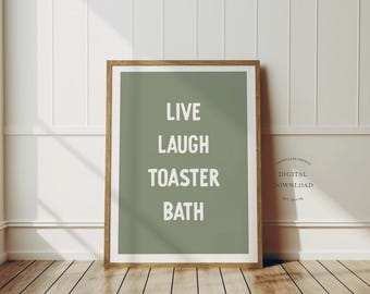 Live Laugh Toaster バスプリント | 面白い壁アート | ホームデコレーション | ポスター | インスタントデジタルダウンロード