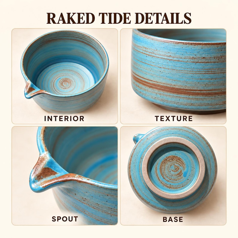 May include: A ceramic bowl with a blue and brown raked tide pattern, featuring a pouring spout, a textured exterior, and a circular base. The text RAKED TIDE DETAILS, INTERIOR, TEXTURE, SPOUT, and BASE are visible on the image panels.