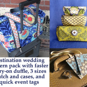 Destination Wedding Sewing Pattern Pack Special 3 PDF Patterns With Faster Duffle and Luggage Tags image 1