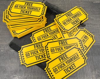Go F*ck Yourself Tickets to give away – Funny Gift Set of 3, 5, 10 or 20
