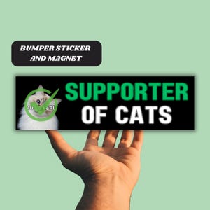 Funny Cat Supporter Magnetic Bumper Sticker &quot;Supporter Of Cats&quot;, Silly Kitten Kitty Lover Satire Gen Z Decal, Waterproof Vinyl Car Accessory
