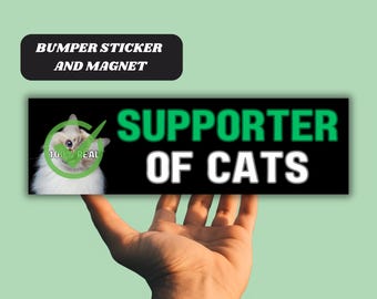 Funny Cat Supporter Magnetic Bumper Sticker "Supporter Of Cats", Silly Kitten Kitty Lover Satire Gen Z Decal, Waterproof Vinyl Car Accessory