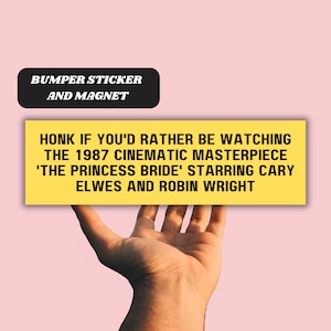 The Princess Bride Movie Funny Honk If Magnetic Car Bumper Sticker, 1987 Fan Merch Car Meme Accessory High Quality Weatherproof Vinyl Gift