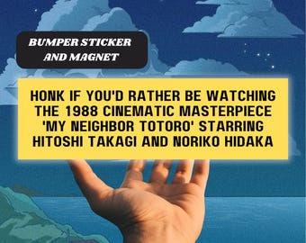 My Neighbor Totoro Anime Movie Funny Honk If Magnetic Car Bumper Sticker, 1988 Film Lover Fan Merch Meme Car Accessory Waterproof Vinyl Gift