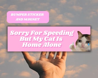 Funny Sad Cat Meme Magnetic Car Bumper Sticker "Sorry For Speeding" Tiktok Genz Kitty Kitten Vinyl Sticker, Cute Pink Car Accessory Gag Gift