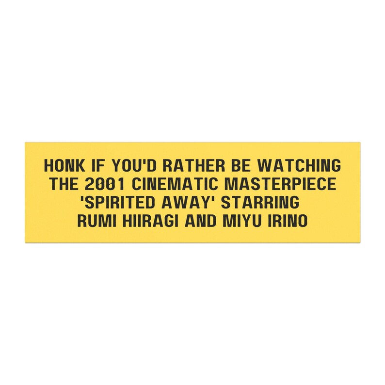 Spirited Away Movie Funny Honk If Magnetic Car Bumper Sticker 2001 Cinematic Masterpiece Studio Ghibli Fan Merch y2k Car Accesory Vinyl Gift image 6