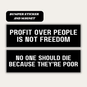 Universal Healthcare Magnetic Car Bumper Sticker, Profit Over People Is Not Freedom, Medicare for All Tax the Rich, Eat the Rich Decal Gift