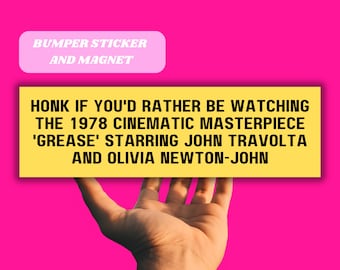 Toca la bocina si prefieres ver la obra maestra cinematográfica de 1978 "Grease", protagonizada por John Travolta y Olivia Newton-John. Imán divertido para parachoques
