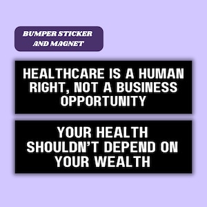 Healthcare Is a Human Right Magnetic Car Bumper Sticker, Universal Healthcare, Medicare for All Tax the Rich, Eat the Rich Magnet Decal Gift
