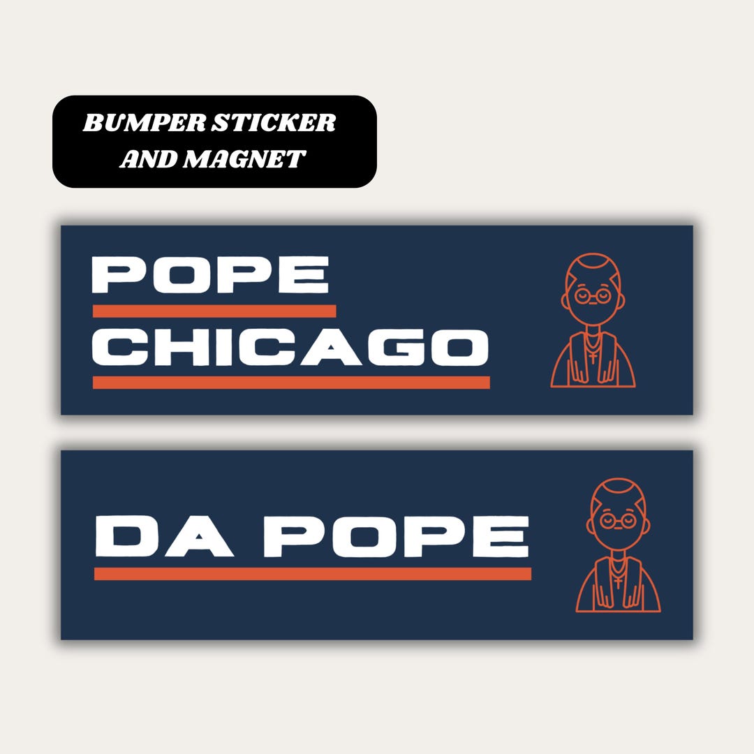 Pope Ld18 Sticker Pope Chicago Car Magnet Bumper Sticker, Pope Leo XIV Robert Prevost ...