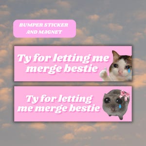 Let Me Merge Funny Bumper Sticker Magnet, Sad Cat Hamster Meme Genz Car Vinyl Sticker, Bestie Pink Car Accessory New Driver Gift for Her