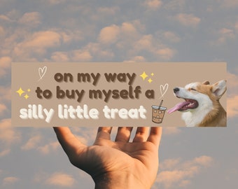 Pegatina para parachoques de coche con diseño de perro y amante del café / Voy a comprarme un pequeño capricho / Pegatina divertida y adorable de Corgi para coche / Regalo para su coche