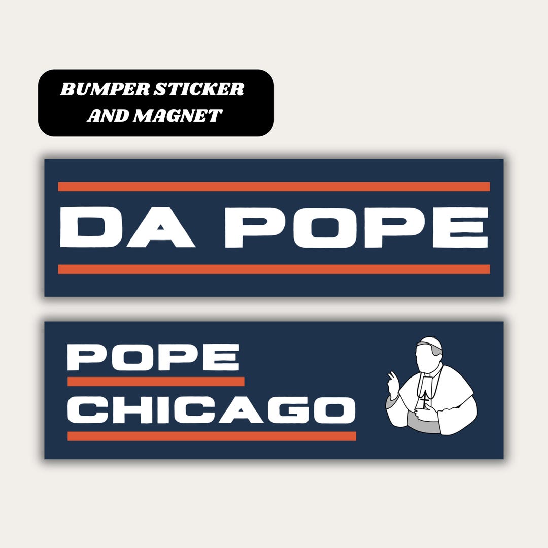 Pope Chicago Car Magnet Bumper Sticker, Pope Leo XIV Robert Prevost ...