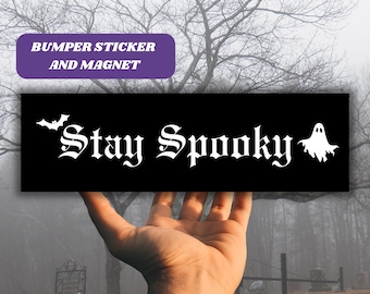 Stay Spooky parachoques pegatina & imán, pegatina de vinilo fantasma de murciélagos, calcomanías de coches espeluznantes de Halloween, accesorios de coche gótico, pegatina de ventana de coche gótico
