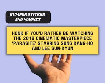 Parasite Movie Funny Honk If Magnetic Car Bumper Sticker 2019 Cinematic Masterpiece Korean Movie Fan Merch Car Accessory Quality Vinyl Gift
