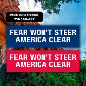 Angst zal Amerika niet sturen Duidelijke bumpersticker magneet, vriendelijkheid positiviteit autosticker, Kamala Harris stemmen liberaal blauw vinyl sticker sticker