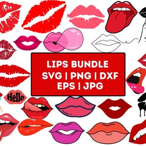 May include: A bundle of 18 different lip designs in various colours, including red, pink, black, and white. The lips are in various styles, including open, closed, and with teeth. The text "Lips Bundle SVG | PNG | DXF EPS | JPG" is in a red box.