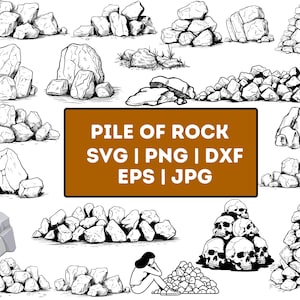 May include: A collection of black and white line drawings of various rock piles. The drawings are in a variety of sizes and shapes, and some of them are stacked on top of each other. The text "PILE OF ROCK SVG | PNG | DXF EPS | JPG" is written in a brown rectangle at the bottom of the image.