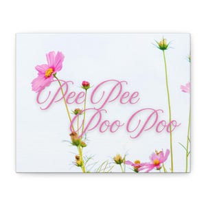 Funny Bathroom Floral Canvas Art, Pee Pee Poo Poo Sign for Kids&#39; Room, Nursery Decor, Cute Gift for Baby Showers, Funny Wall Art