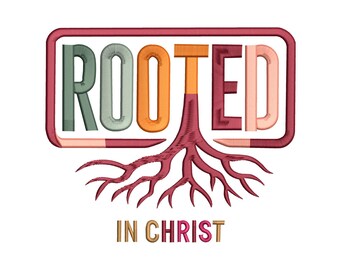 Rooted in Christ Embroidery Design, Funny Rooted in Christ Machine Embroidery, 4 sizes, Instant Download