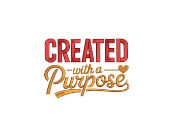 Created With a Purpose Embroidery Design, Funny Created With a Purpose Machine Embroidery, 4 sizes, Instant Download
