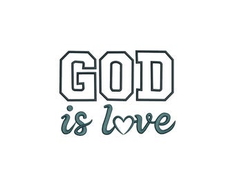 God is Love Embroidery Design, God is Love Machine Embroidery, God is Love Gift Embroidery File, 4 sizes, Instant Download