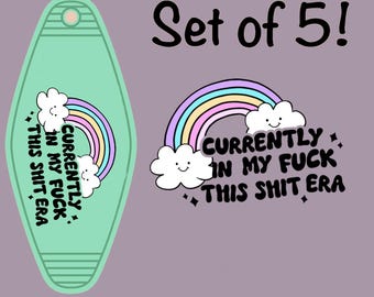 Currently In My F It Era UV DTF For Motel Keychain Set of 5