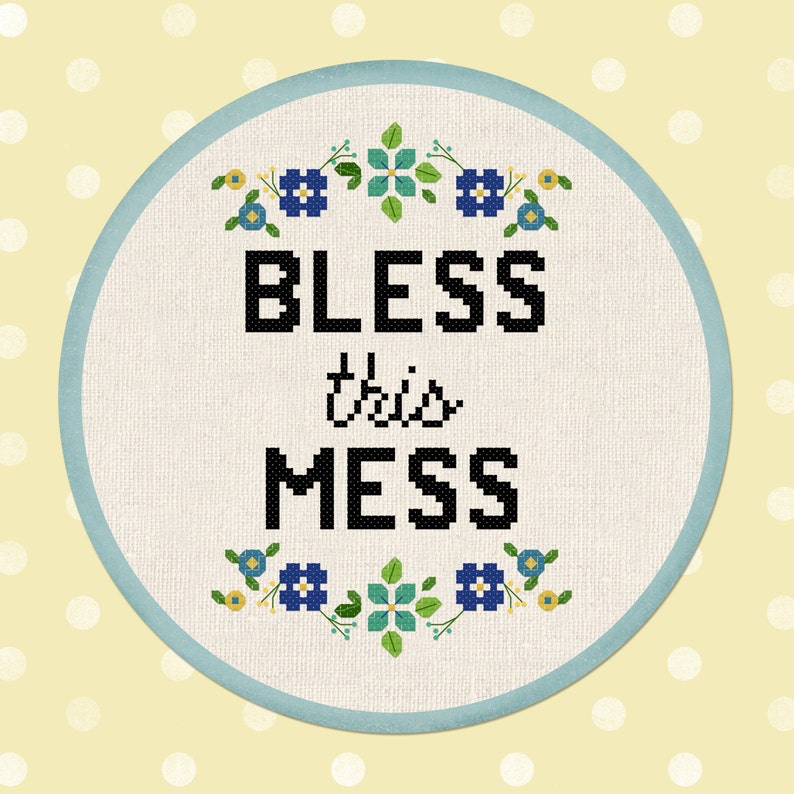 Bless This Mess Cross Stitch Pattern. Flowery Quote Modern Simple Cute Pretty Counted Cross Stitch Pattern PDF Instant Download image 1