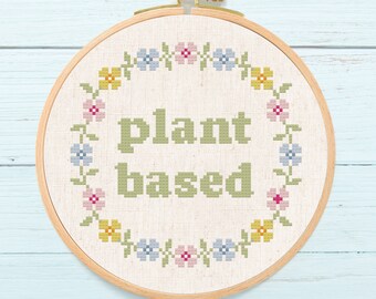 Plant Based Wreath Cross Stitch Pattern, Pretty Modern Flower Floral Wreath Vegan Text Quote Cross Stitch Pattern PDF Instant Download