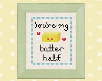 You're my butter half Modern Simple Cute Counted Cross Stitch Pattern PDF Instant Download