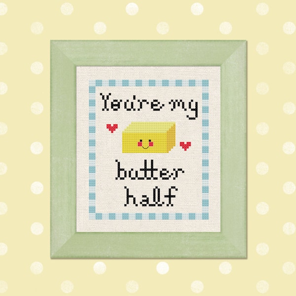 You're my butter half Modern Simple Cute Counted Cross Stitch Pattern PDF Instant Download