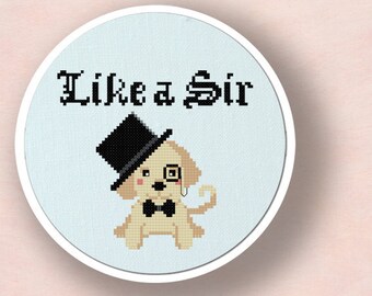 Like a Sir Cross Stitch Pattern. Cute Labrador Puppy Modern Simple Cute Cross Stitch Pattern PDF File. Instant Download