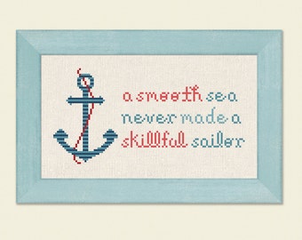 Anchor Cross Stitch Pattern, A Smooth Sea Never Made A Skillful Sailor. Nautical Text Modern Simple Cute Counted Cross Stitch PDF Pattern