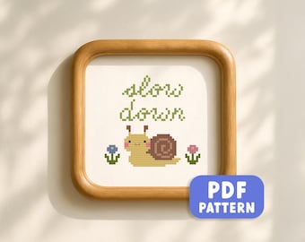 Slow Down Snail Cross Stitch Pattern PDF, Cozy Cottagecore Whimsical Positive Embroidery (PDF Download)