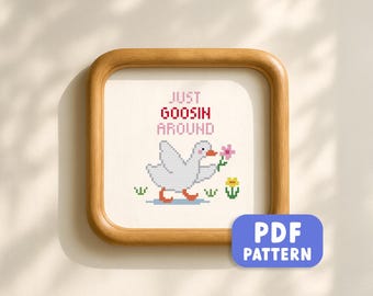 Just Goosin Around Cross Stitch Pattern: Funny Beginner Friendly Silly Goose Flower Embroidery (PDF Download)