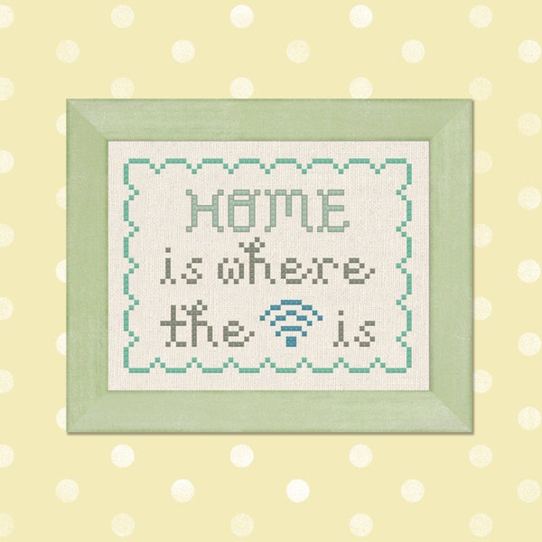 Home is Where the Wifi is Cross Stitch Pattern, Quote Cross Stitch Pattern, Modern Simple Cute Cross Stitch Pattern PDF Instant Download