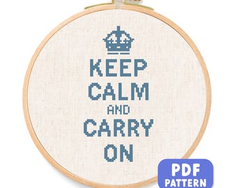 Keep Calm and Carry On Cross Stitch Pattern. Best Seller Modern Simple Cute Quote Counted Cross Stitch Pattern PDF File. Instant Download