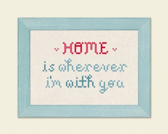 Home is Wherever I'm with you Cross Stitch Pattern. Cross Stitch Quote Modern Simple Cute Cross Stitch Pattern PDF, Instant Download