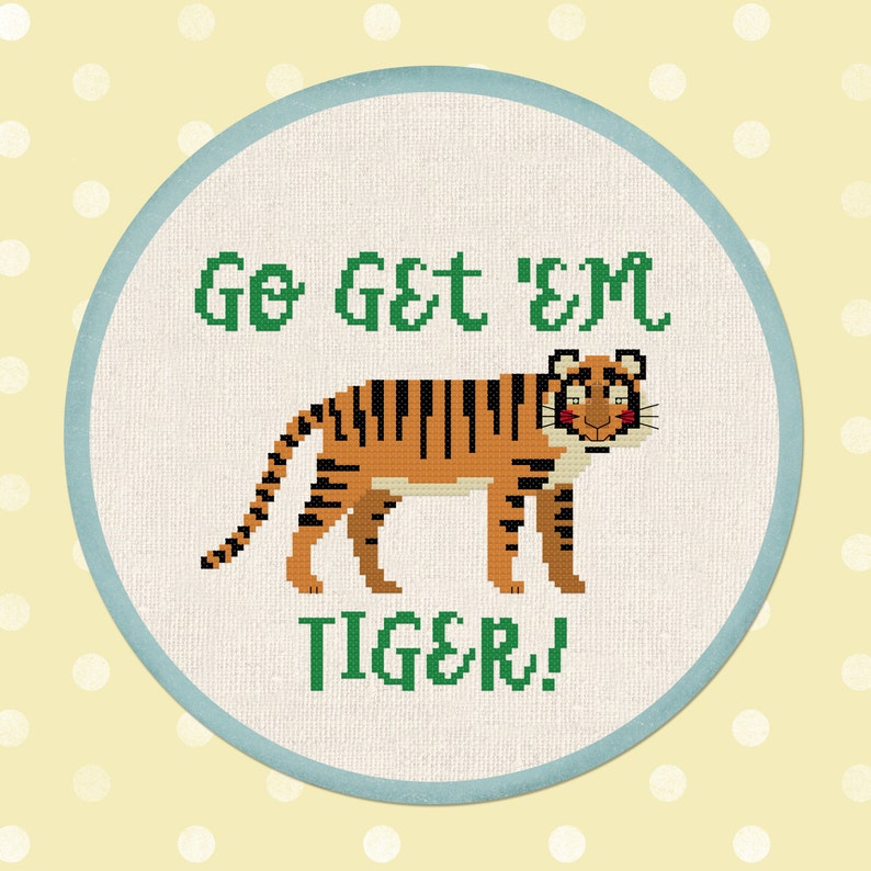 Go Get /'Em Tiger Cross Stitch Pattern Jungle Cross Stitch Pattern Modern Simple Cute Cross Stitch Pattern PDF Instant Download