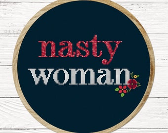 Nasty Woman Cross Stitch Pattern, Text Quote Cross Stitch Pattern, Modern Simple Counted Cross Stitch Pattern PDF Instant Download