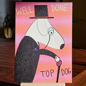 Grappige felicitatiekaart – tophond brengt formele, rare lof – abstracte groet voor elke viering. Goed gedaan!