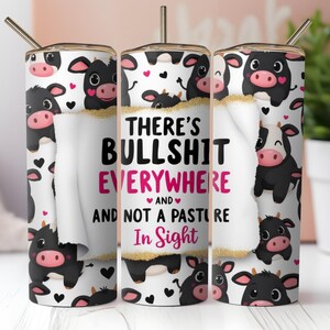 Funny Sarcastic Cow Tumbler Wrap, 20 oz Skinny Tumbler Wrap Sublimation Design, Sweary Tumbler, Digital Download PNG