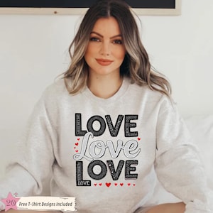 Love SVG, Valentine SVG, Valentine&#39;s Day SVG, Valentine Shirt Svg, Love Svg, Gift for her Svg, Png Cricut Sublimation