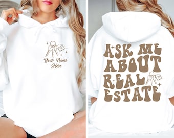 Ask Me About Real Estate Shirt ,Custom Real Estate Shirts for Women, Aesthetic Real Estate Life Sweatshirt, Gift For Real Estate Agency,R240