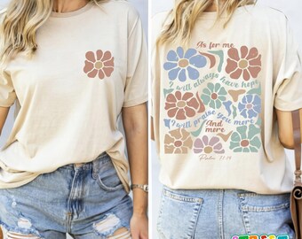 Boho Flowers Psalm Shirt, Always Have Hope Faith T-Shirt, Jesus Floral Shirt, Boho Christian T-Shirts, Aesthetic Bible Verse Gift, R1469